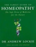 family guide to homeopathy alternative medicine